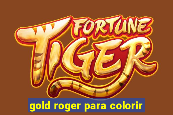 gold roger para colorir